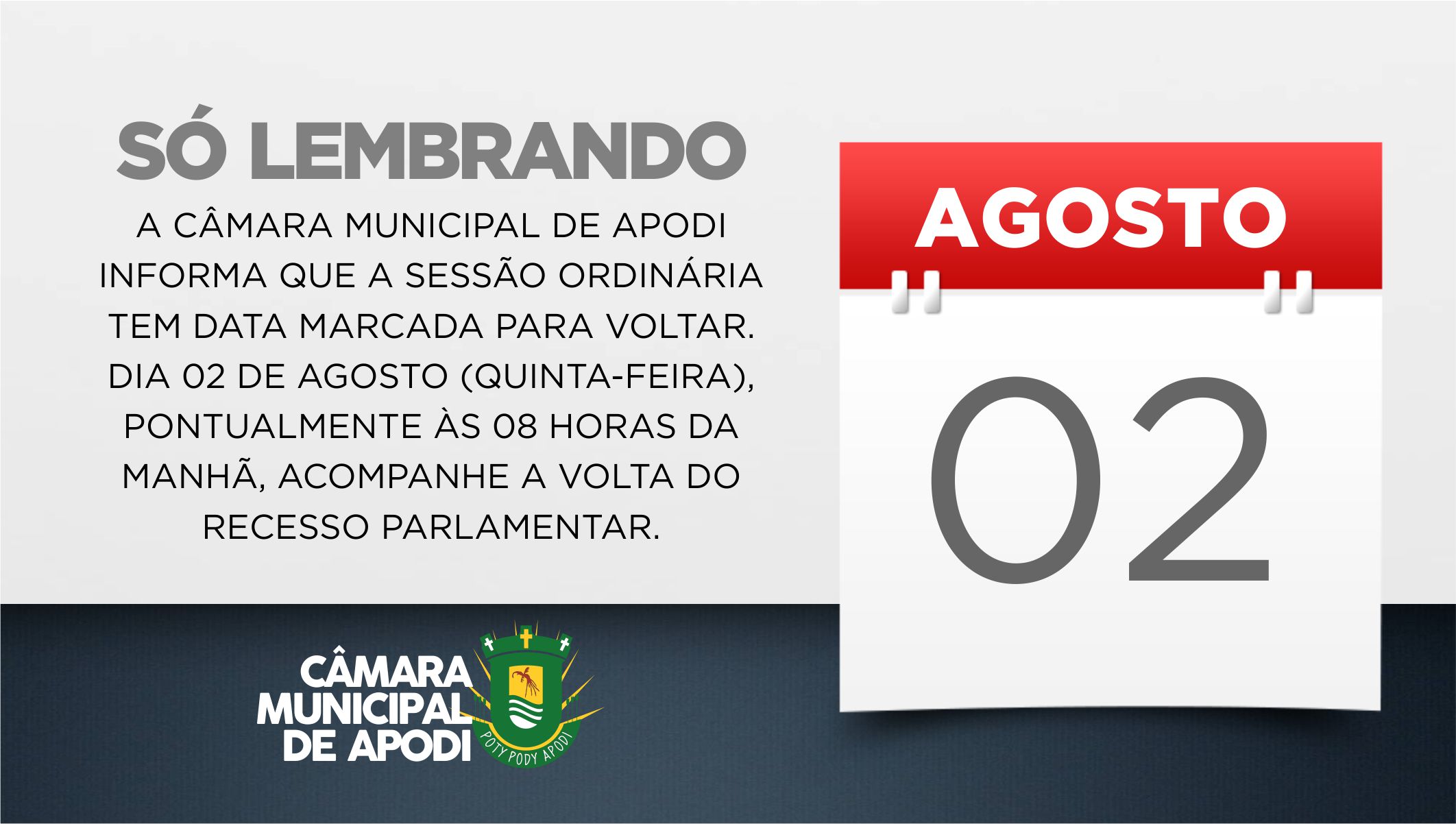 Câmara retoma suas sessões no dia 02 de Agosto.